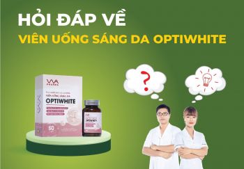 HỎI ĐÁP VỀ VIÊN UỐNG SÁNG DA OPTIWHITE CÙNG CÁC NHÀ KHOA HỌC HỌC VIỆN NÔNG NGHIỆP VIỆT NAM